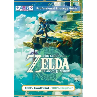 The Legend of Zelda Tears of the Kingdom Strategy Guide Book (Full Color): 100% Unofficial - 100% Helpful Walkthrough