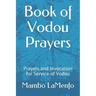 Book of Vodou Prayers: Prayers and Invocation for Service of Vodou