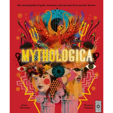 Mythologica: An Encyclopedia of Gods, Monsters and Mortals from Ancient Greece