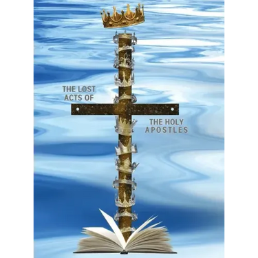 The Lost Acts of the Holy Apostles