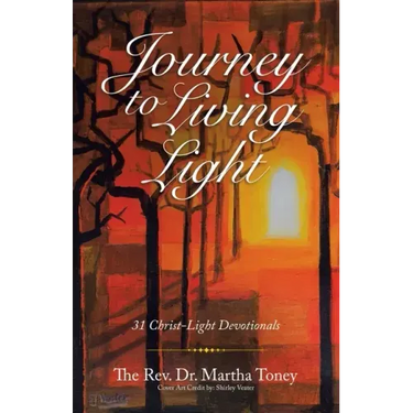 Journey to Living Light: 31 Christ-Light Devotionals