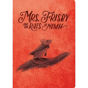 Mrs. Frisby and the Rats of NIMH: 50th Anniversary Edition