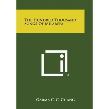 The Hundred Thousand Songs of Milarepa