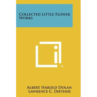 Collected Little Flower Works
