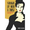 Straight Up, With A Twist: The Daring Women of Pierce Brosnan's James Bond