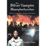 The Silver Vampire- Rhamphorhynchus: Book 2 of the Silver Vampire Chronicles