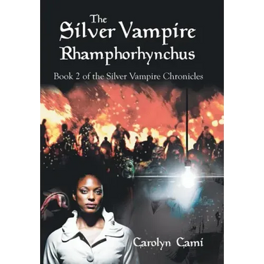 The Silver Vampire- Rhamphorhynchus: Book 2 of the Silver Vampire Chronicles