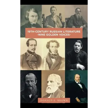 19Th-Century Russian Literature: -Nine Golden Voices-
