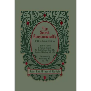 The Secret Commonwealth of Elves, Fauns and Fairies