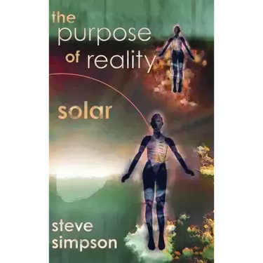 The Purpose of Reality: Solar