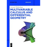 Multivariable Calculus and Differential Geometry