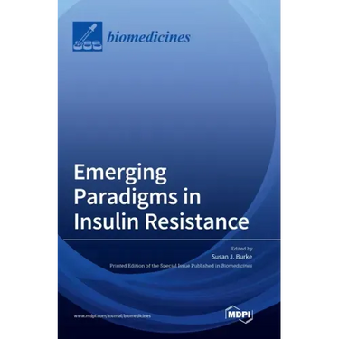 Emerging Paradigms in Insulin Resistance