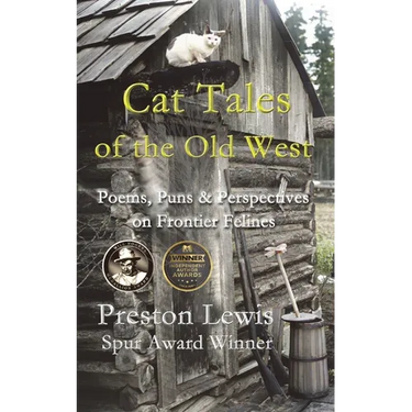 Cat Tales of the Old West: Poems, Puns & Perspectives on Frontier Felines