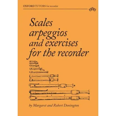 Scales, arpeggios and exercises for the recorder