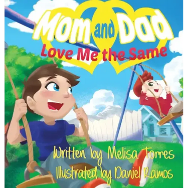 Mom and Dad Love Me the Same: An introduction to divorce from a child's perspective