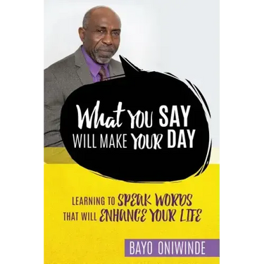 What You Say Will Make Your Day