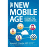 The New Mobile Age: How Technology Will Extend the Healthspan and Optimize the Lifespan