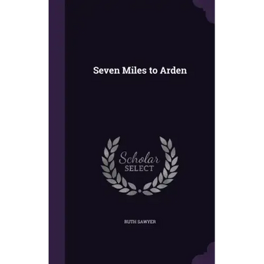 Seven Miles to Arden