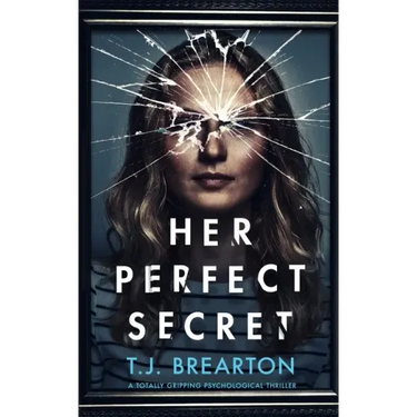 HER PERFECT SECRET a totally gripping psychological thriller