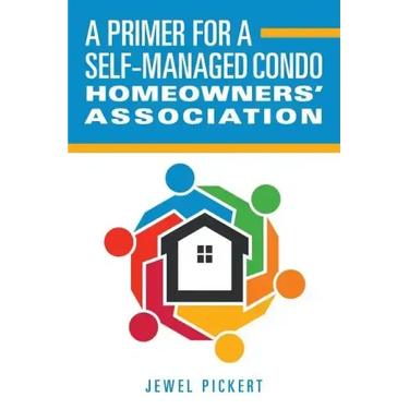 A Primer for a Self-Managed Condo Homeowners' Association