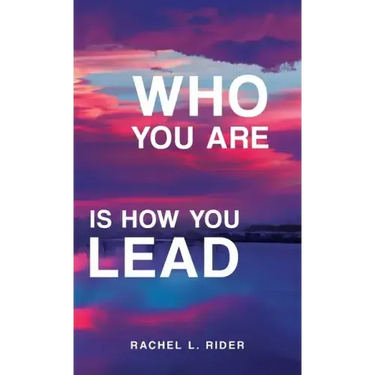 Who You Are is How You Lead
