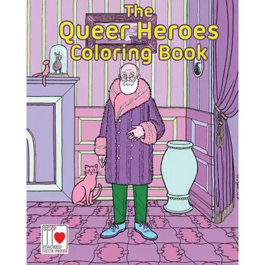 The Queer Heroes Coloring Book