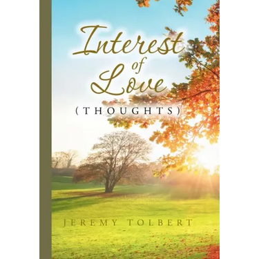 Interest of Love: (Thoughts)