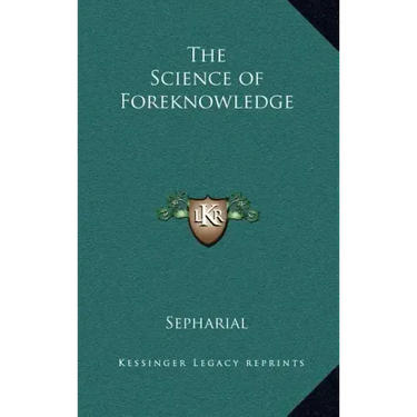 The Science of Foreknowledge
