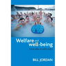 Welfare and Well-Being: Social Value in Public Policy