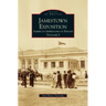 Jamestown Exposition: American Imperialism on Parade, Volume I
