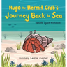 Hugo the Hermit Crab's Journey Back to Sea