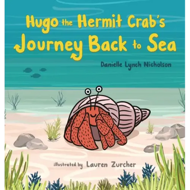 Hugo the Hermit Crab's Journey Back to Sea