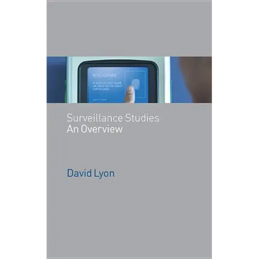 Surveillance Studies: An Overview