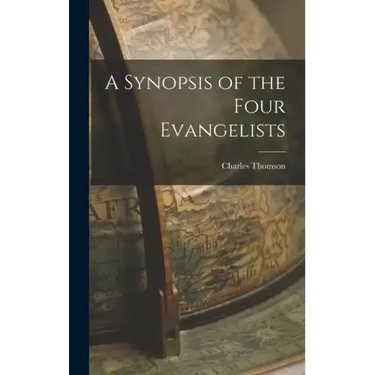 A Synopsis of the Four Evangelists