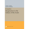 Creative Imagination in the Sufism of Ibn Arabi