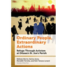 Ordinary People, Extraordinary Actions