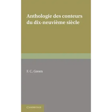 Anthologie Des Conteurs Du Dix-Neuvieme Siecle