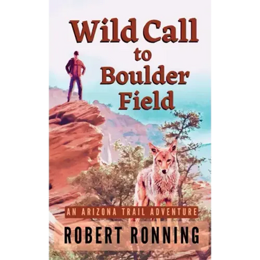 Wild Call to Boulder Field: An Arizona Trail Adventure