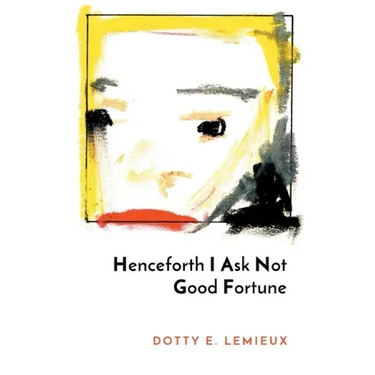 Henceforth I Ask Not Good Fortune