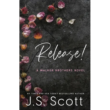 Release!: A Walker Brothers Novel
