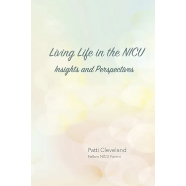 Living Life in the NICU