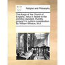 The Liturgy of the Church of England, Reduc'd Nearer to the Primitive Standard. Humbly Propos'd to Publick Consideration. by William Whiston, M.A.