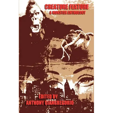 Creature Feature: A Monster Anthology