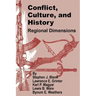 Conflict, Culture, and History: Regional Dimensions