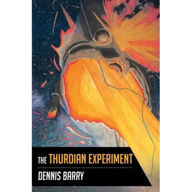 The Thurdian Experiment