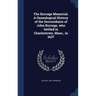 The Burrage Memorial. A Genealogical History of the Descendants of John Burrage, who Settled in Charlestown, Mass., in 1637