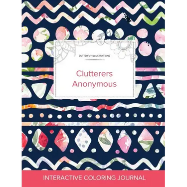 Adult Coloring Journal: Clutterers Anonymous (Butterfly Illustrations, Tribal Floral)