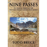 Nine Passes: Fly Fishing through the Past and Present of the High Sierra (Black and White)