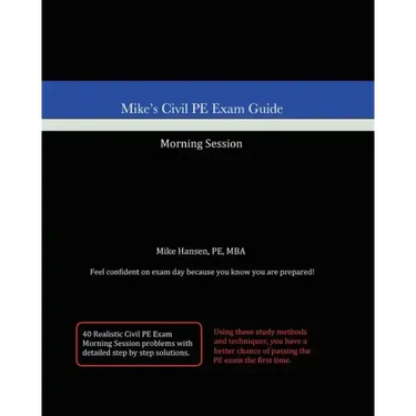 Mike's Civil PE Exam Guide: Morning Session
