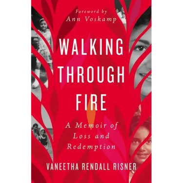 Walking Through Fire: A Memoir of Loss and Redemption